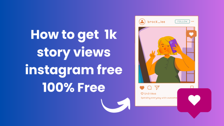 1k story views instagram free